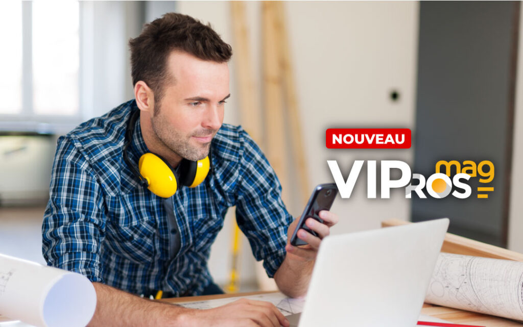 Le VIPros MAG fait peau neuve !