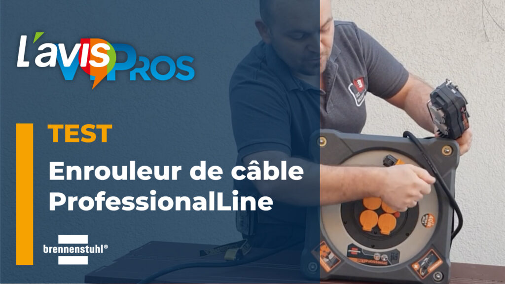 Test de l&rsquo;enrouleur de câble ProfessionalLine Brennenstuhl | L&rsquo;AvisPros