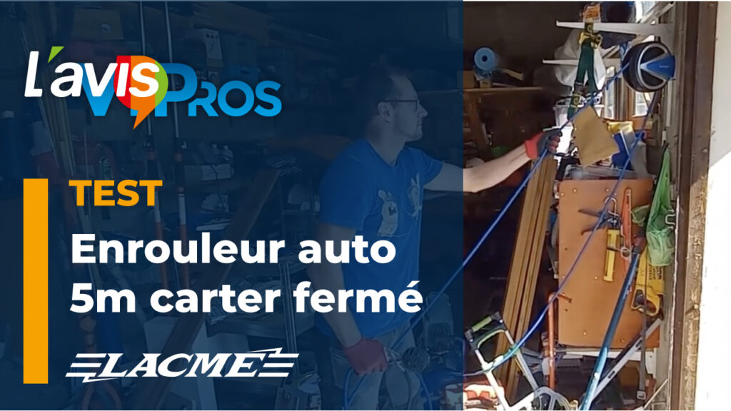 Test de l&rsquo;enrouleur auto 5m carter fermé de Lacmé | L&rsquo;avisPros