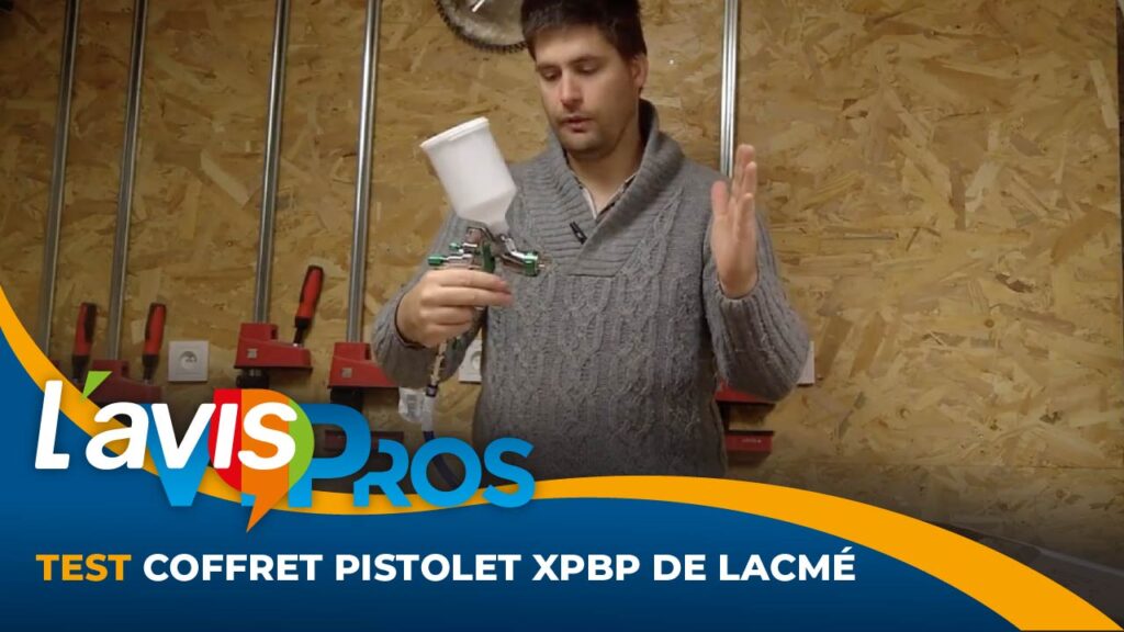 Test du pistolet de peinture basse pression XPBP | L&rsquo;avisPros
