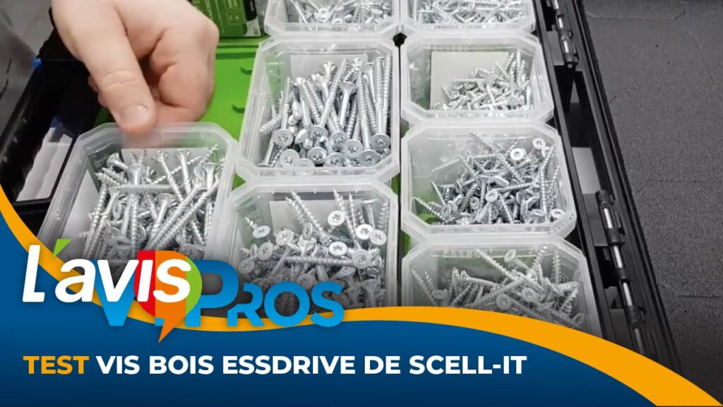 Test des vis bois ESSDRIVE de Scell-It | L&rsquo;AvisPros