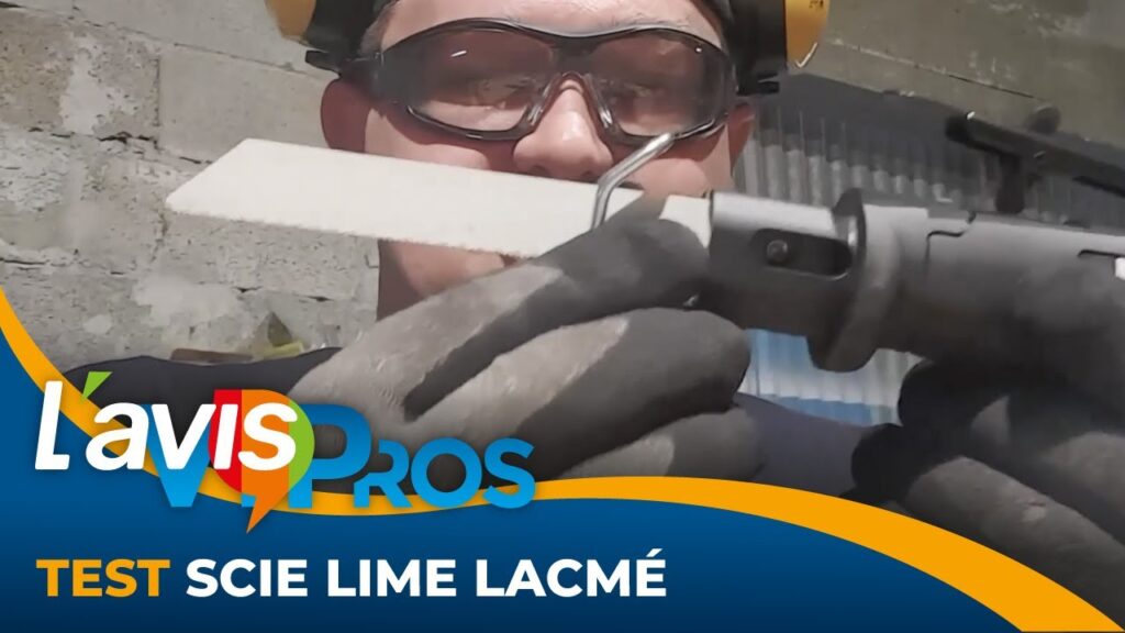 Test de la scie lime de Lacmé | L&rsquo;avisPros