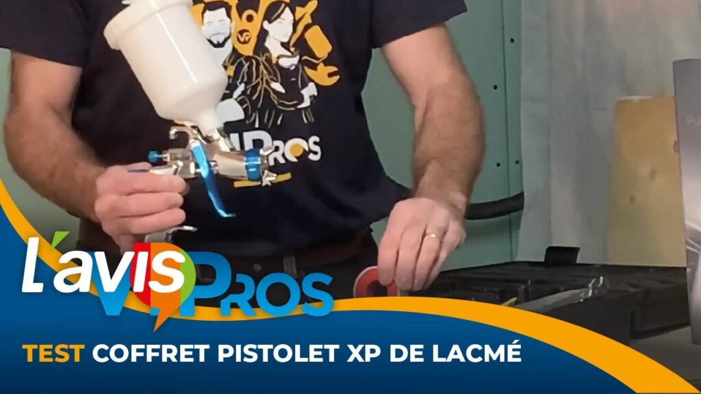Test du pistolet de peinture XP de Lacmé | L&rsquo;avisPros