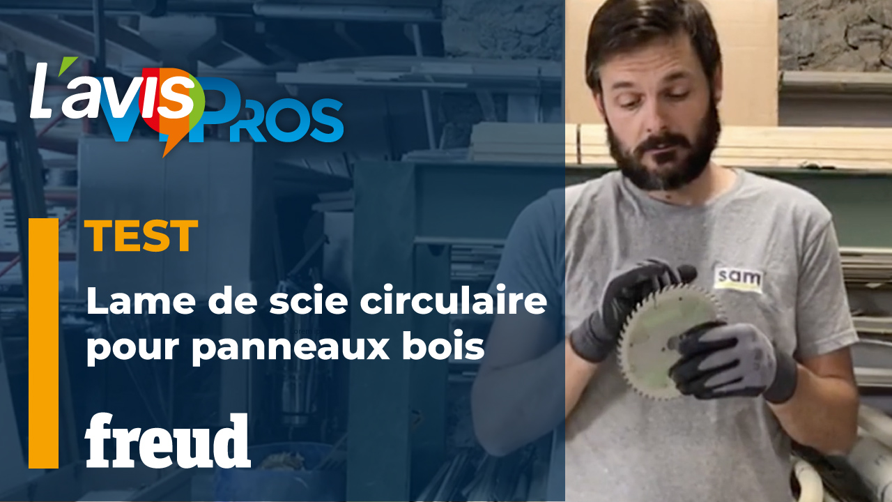 Test de la lame de scie circulaire portative pour panneaux en bois Freud | L&rsquo;avisPros