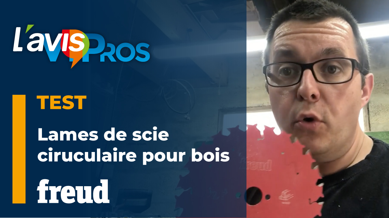 Test de la lame de scie circulaire pour bois Freud | L&rsquo;avisPros