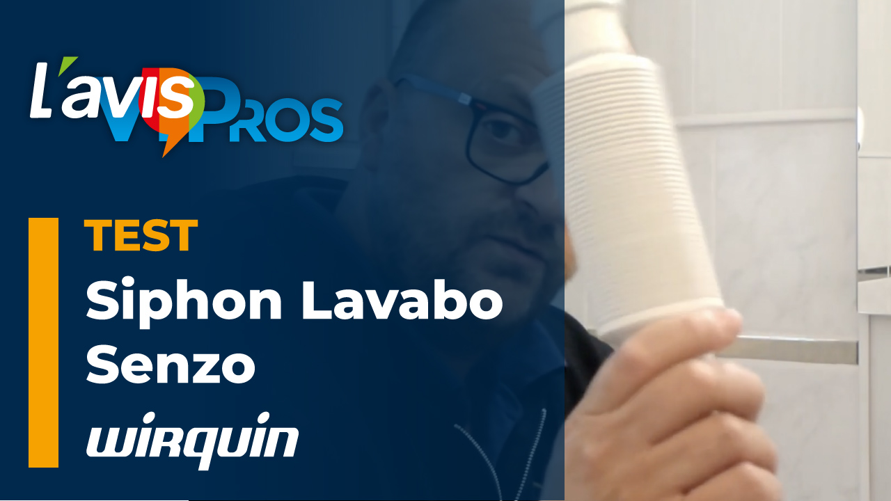Test du siphon de lavabo Senzo de Wirquin | L&rsquo;avisPros