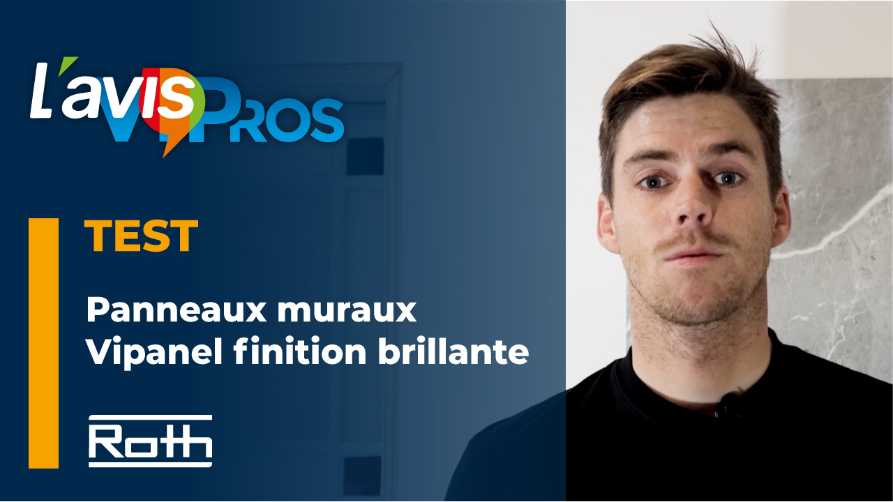 Test des panneaux muraux VIPANEL finition brillante de Roth | L&rsquo;AvisPros