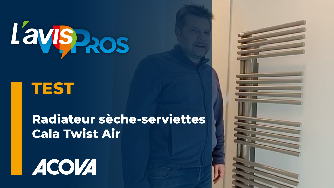 Avis sur le radiateur sèche-serviettes Cala Twist Air de Acova avec VIPros
