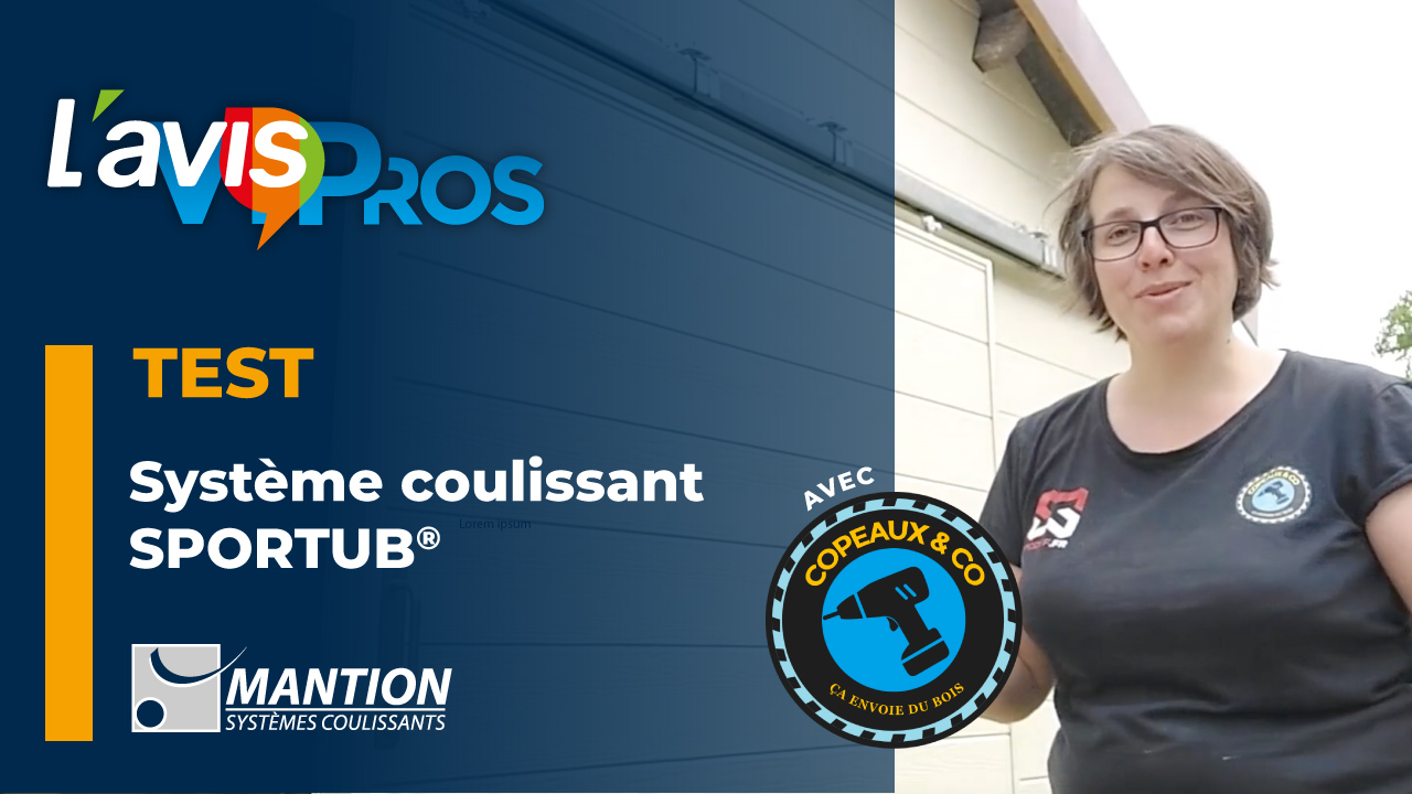 Avis sur l&rsquo;ensemble coulissant SPORTUB® de Mantion |
