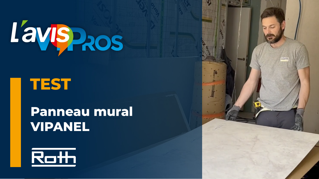 Test des panneaux muraux VIPANEL de Roth #2 | L&rsquo;AvisPros