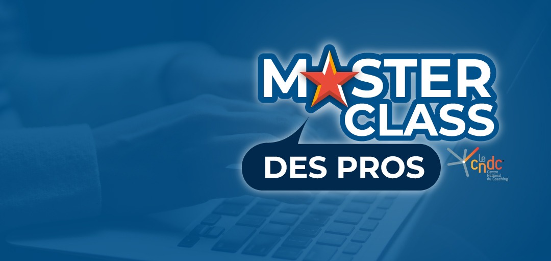 VIPros et LeCNDC présentent la Masterclass des Pros