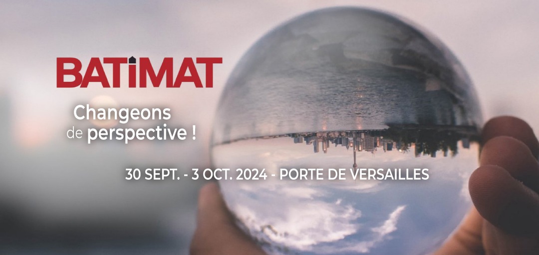 Batimat 2024 : tout savoir sur le salon incontournable du secteur de la construction