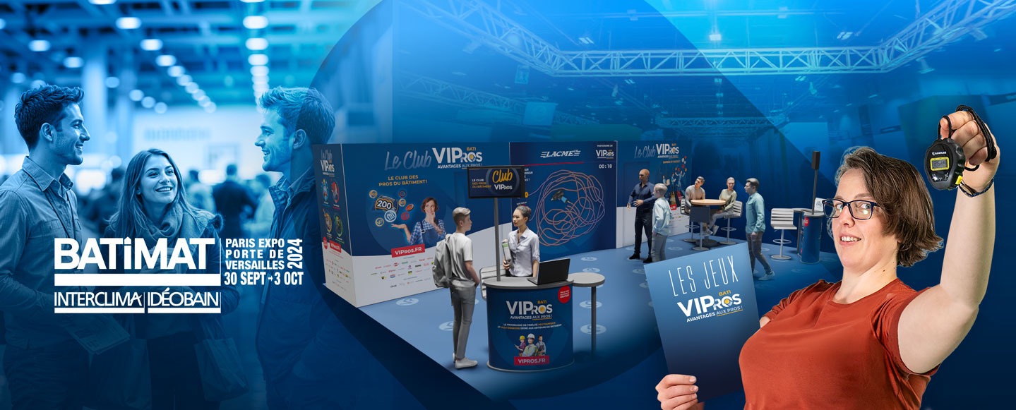 VIPros à Batimat : découvrez le programme complet