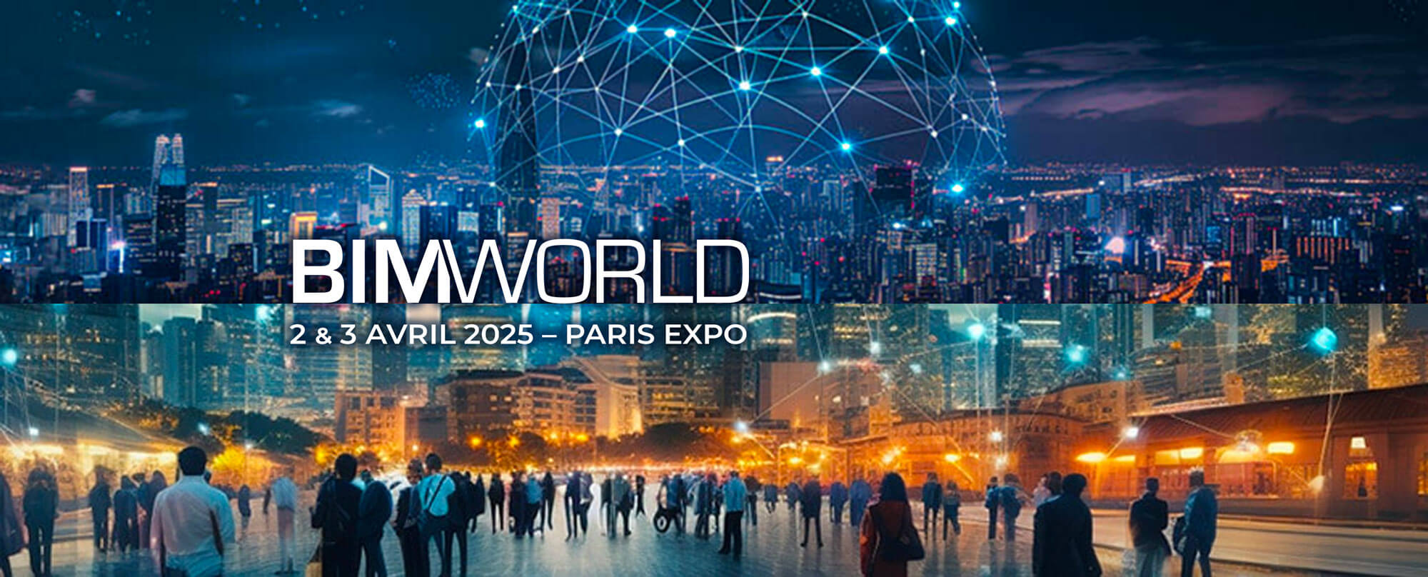 Bim World 2025, les 2 et 3 avril à Paris Expo Porte de Versailles 