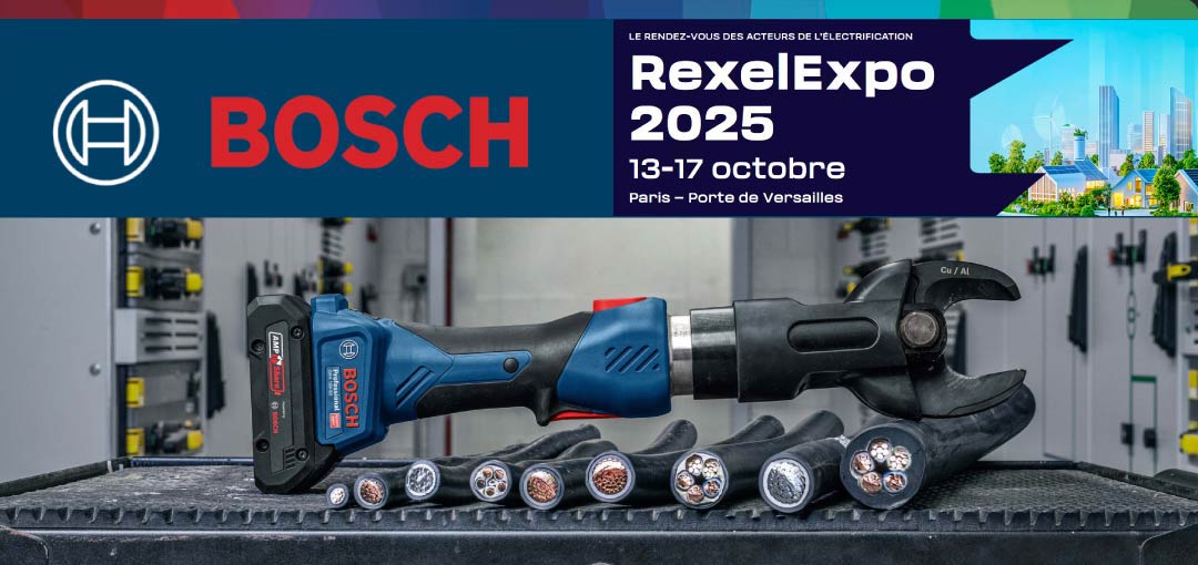 Bosch Professional au salon RexelExpo 2025 : l’innovation au service des électriciens